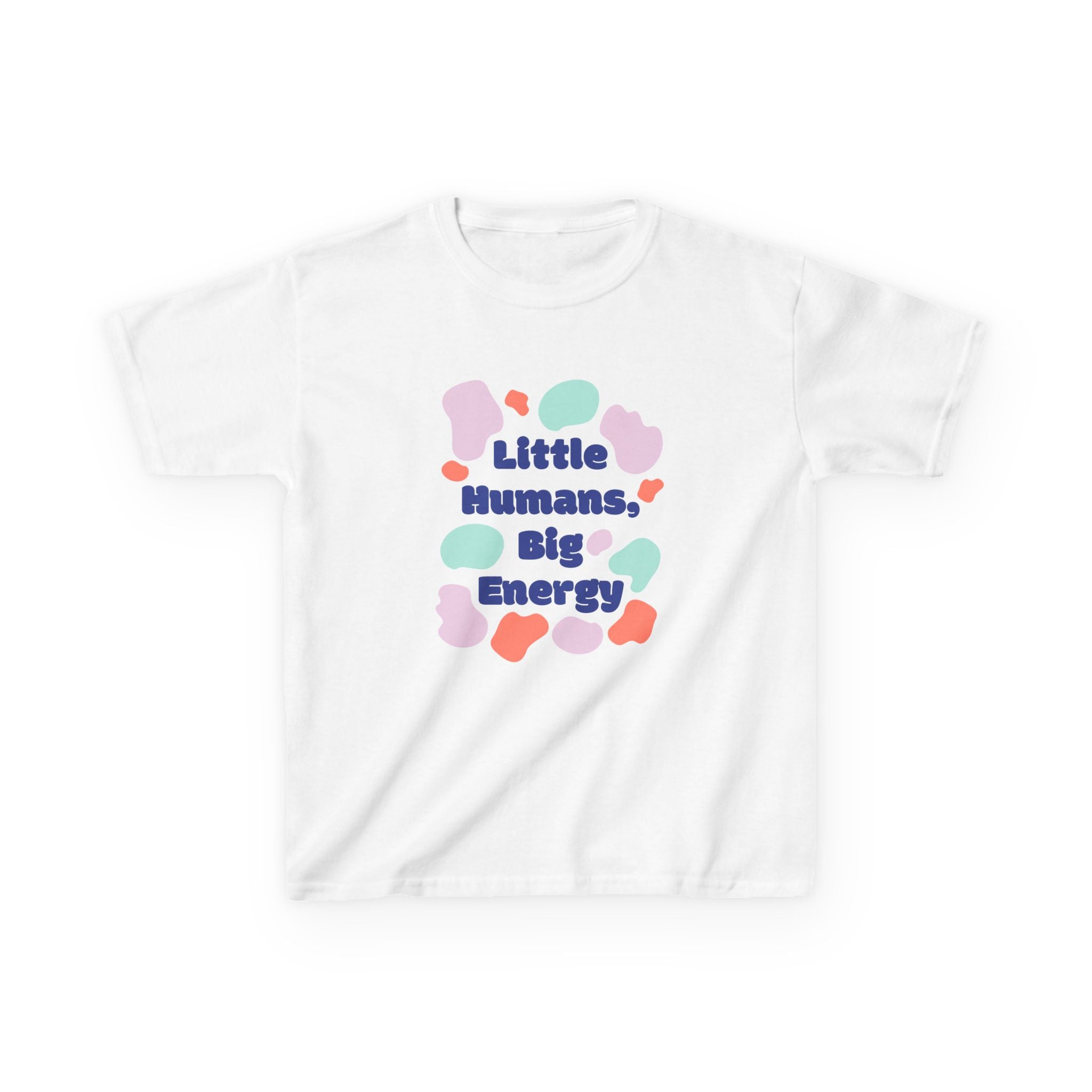 Kids Tee — “Little Humans, Big Energy” Colorful Playful Graphic