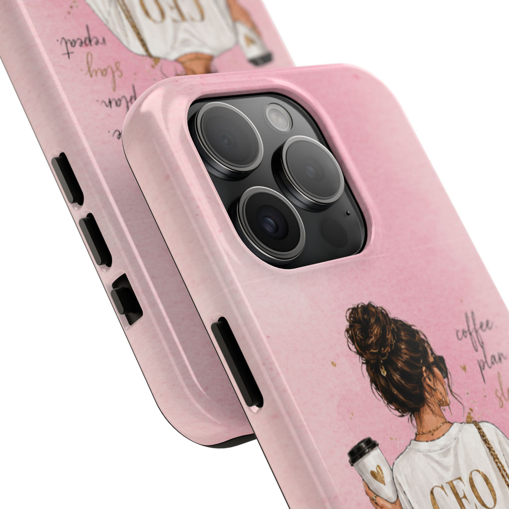 CEO Mood Tough Phone Case — "Coffee, Plan, Slay, Repeat" Pink Protective Cover