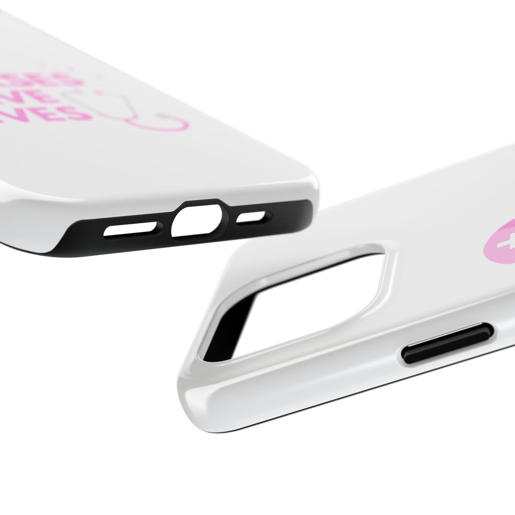 Tough Phone Case — 'Nurses Save Lives' Pink Stethoscope Design
