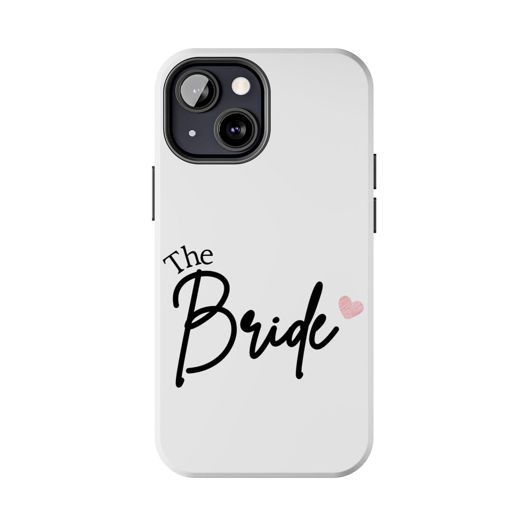 Bride Tough Phone Case — "The Bride" Script with Pink Heart | Bachelorette & Wedding Accessory