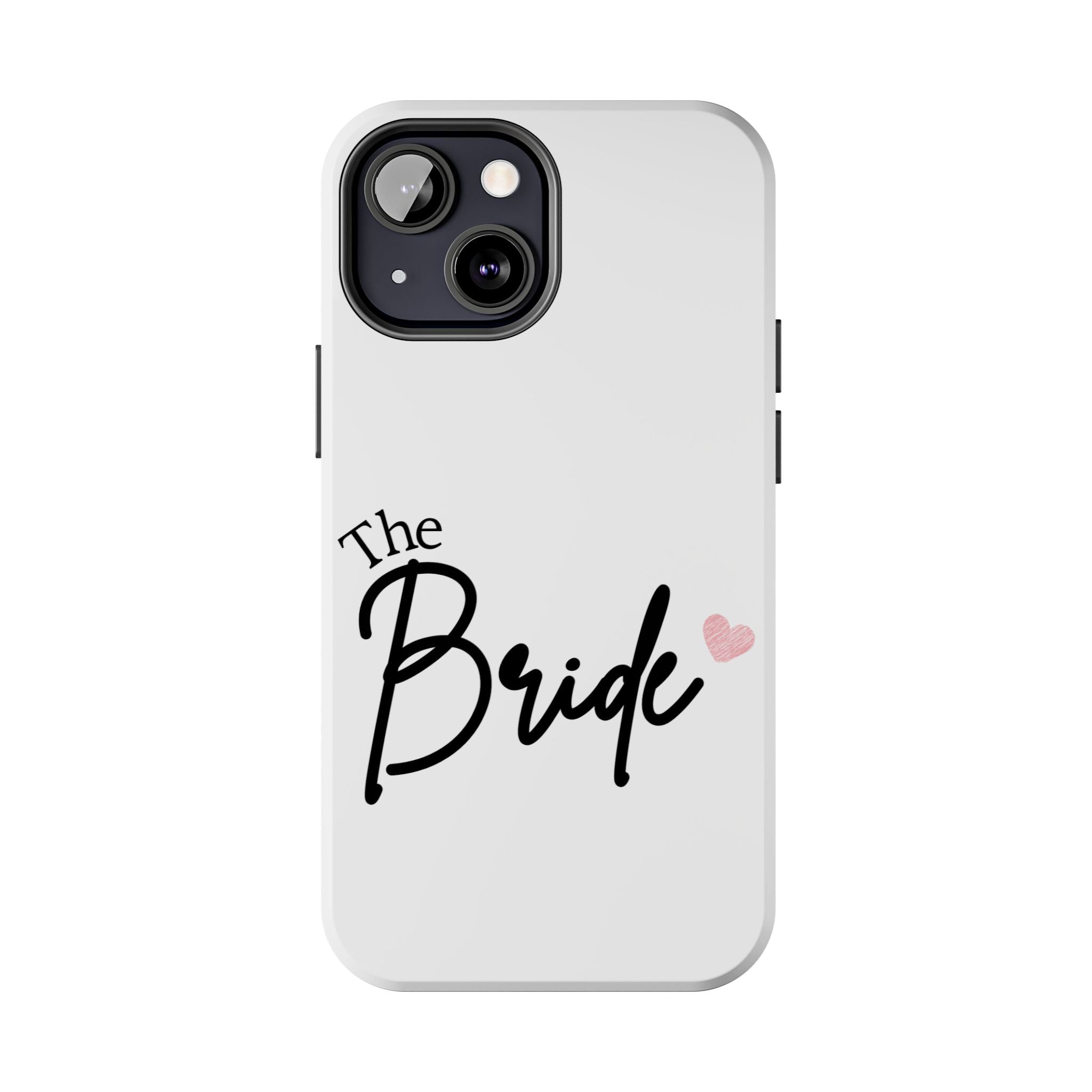 Bride Tough Phone Case — "The Bride" Script with Pink Heart | Bachelorette & Wedding Accessory