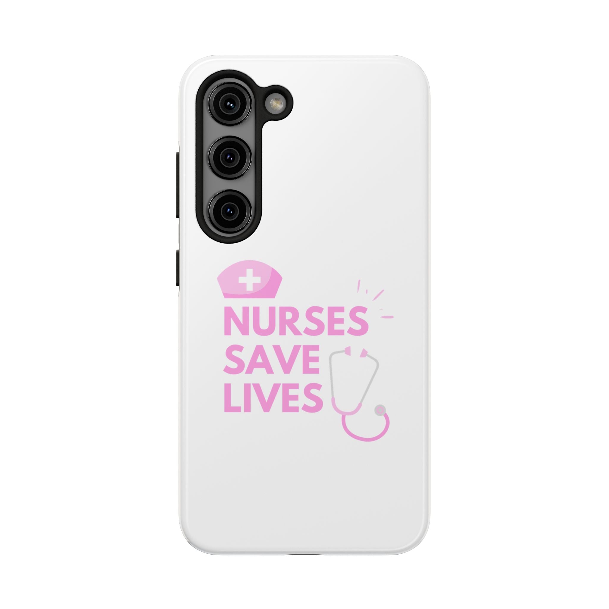 Tough Phone Case — 'Nurses Save Lives' Pink Stethoscope Design