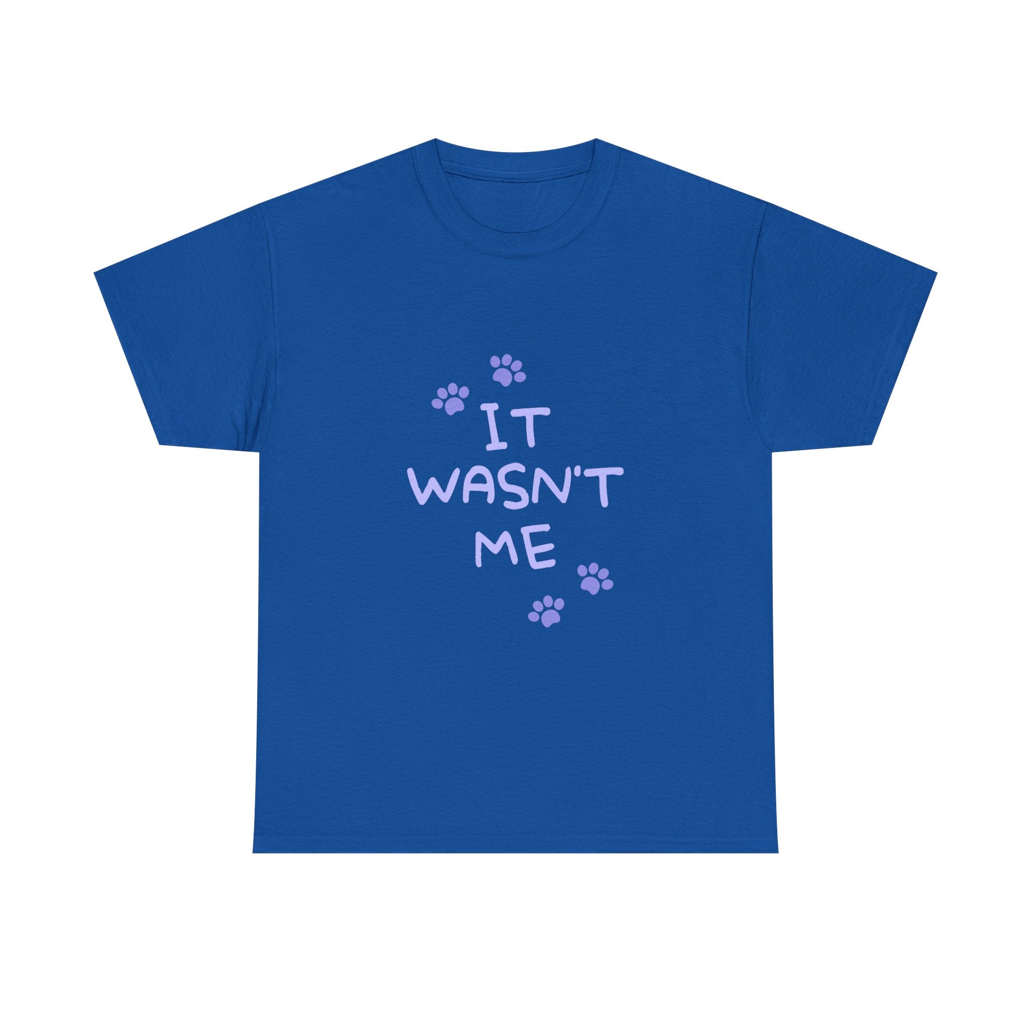 Cat Paw Tee — "It Wasn't Me" Funny Cat T‑Shirt