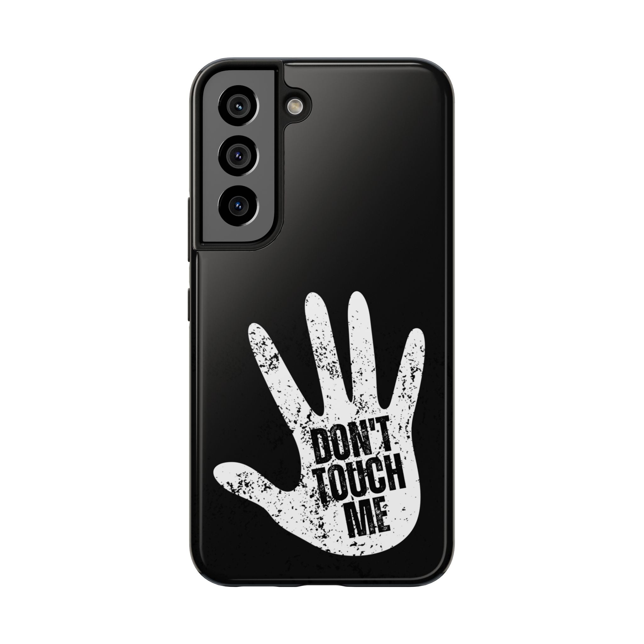 Phone Case — “Don’t Touch Me” Black Protective Tough Case