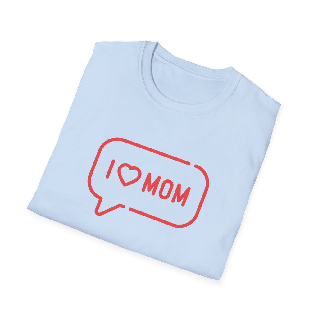 I  Mom T-Shirt — World's Best Mom Always and Forever Mother's Day Tee
