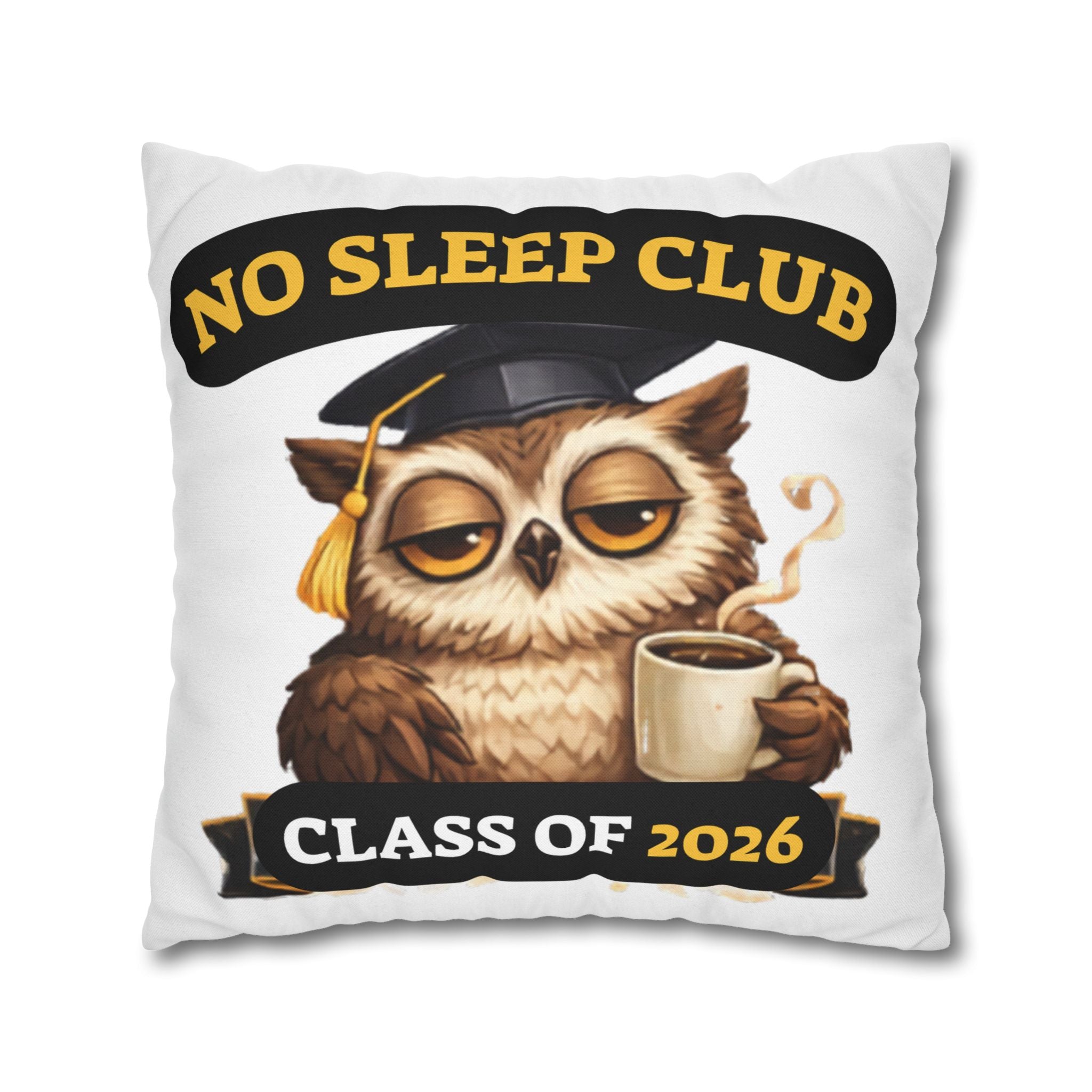 No Sleep Club Class of 2026 Graduation Pillowcase