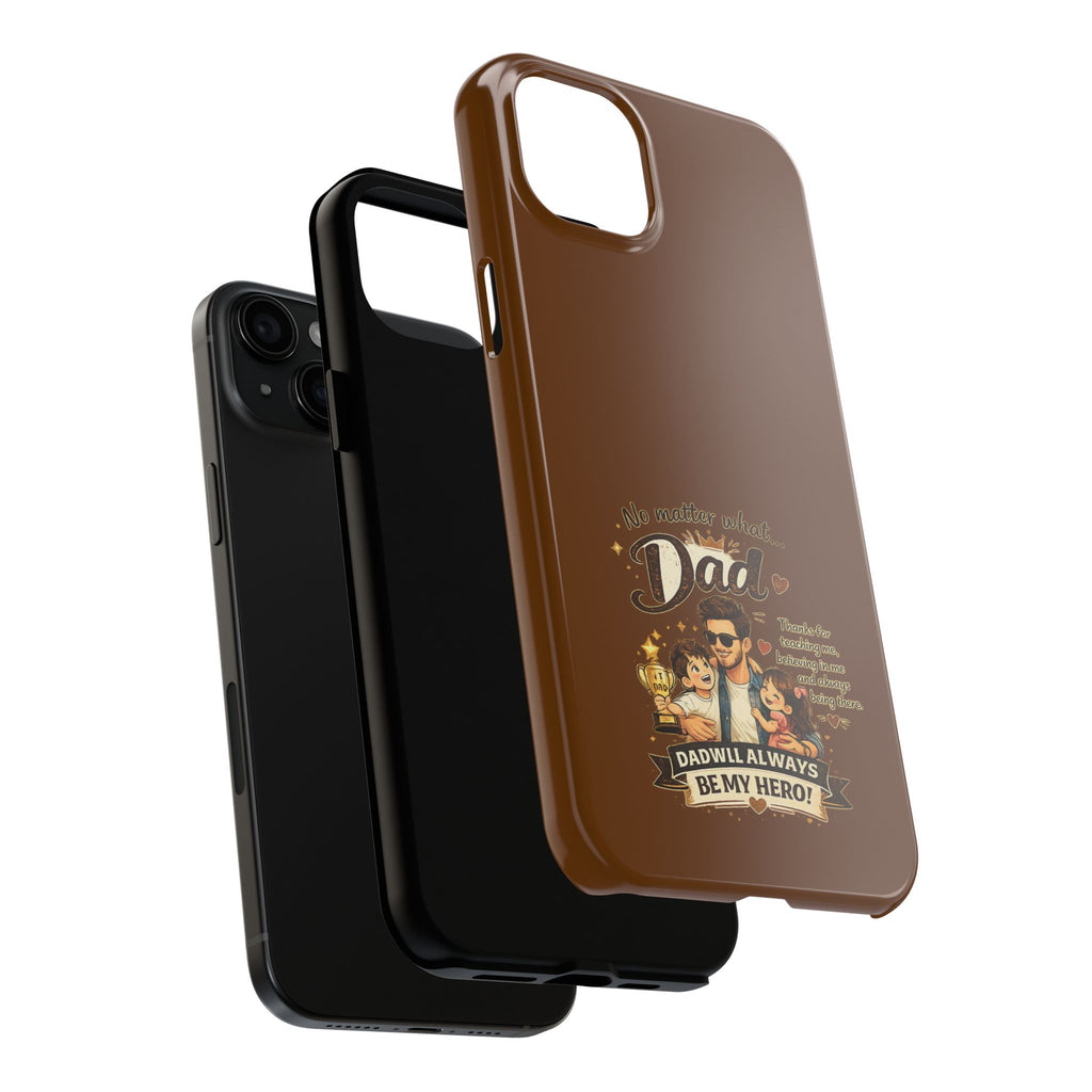 Dad I’ll Always Be My Hero Tough Phone Case — Father’s Day Protective Phone Cover