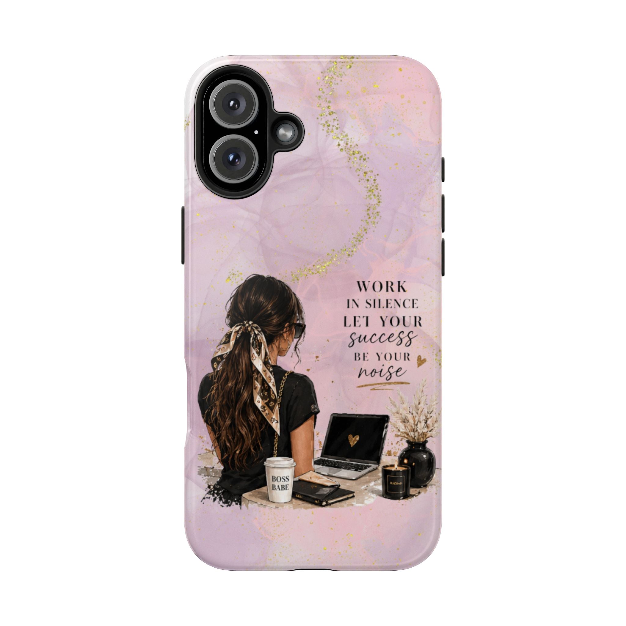 Inspirational Pink Work Desk Phone Case — "Work in Silence, Let Your Success Be Your Noise"