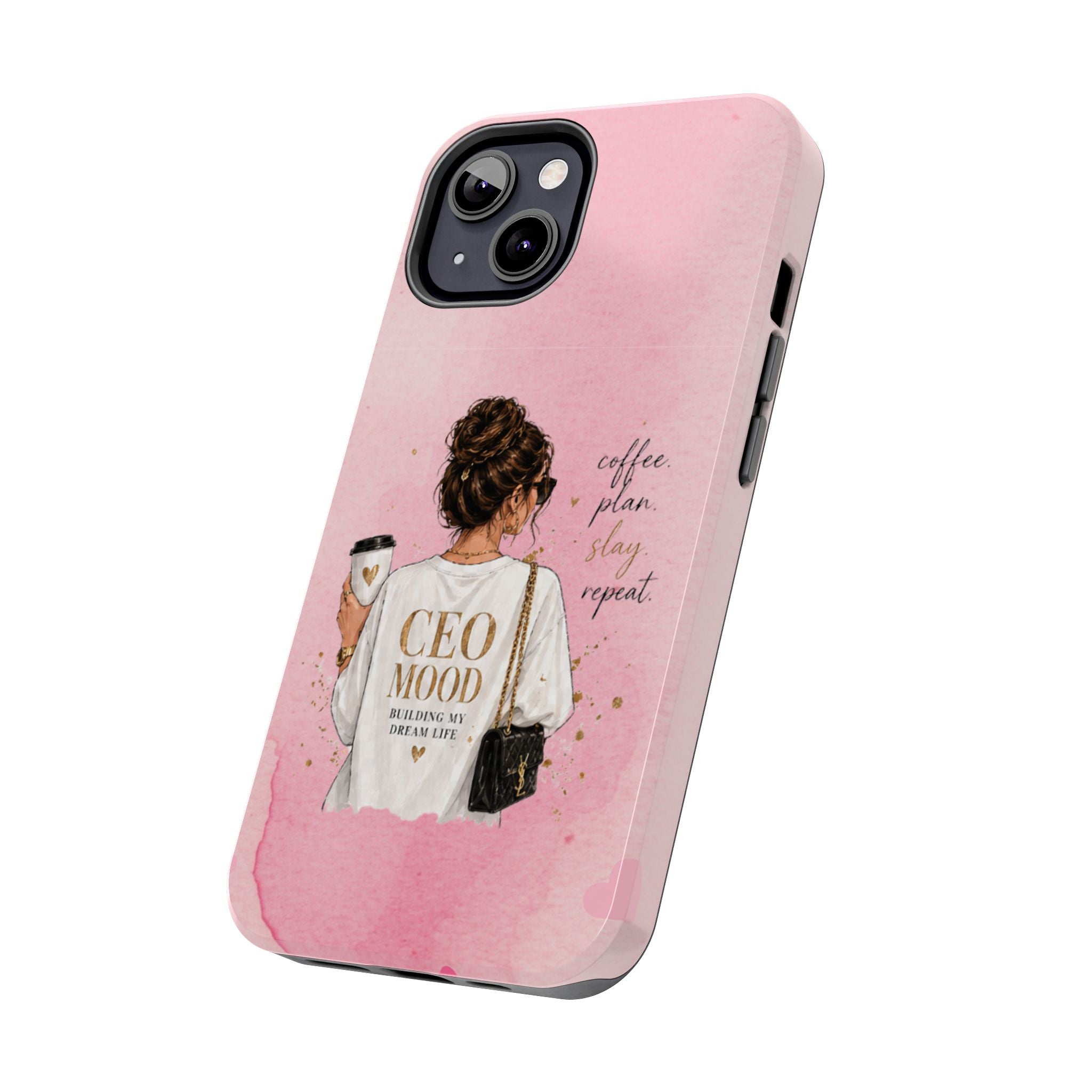 CEO Mood Tough Phone Case — "Coffee, Plan, Slay, Repeat" Pink Protective Cover