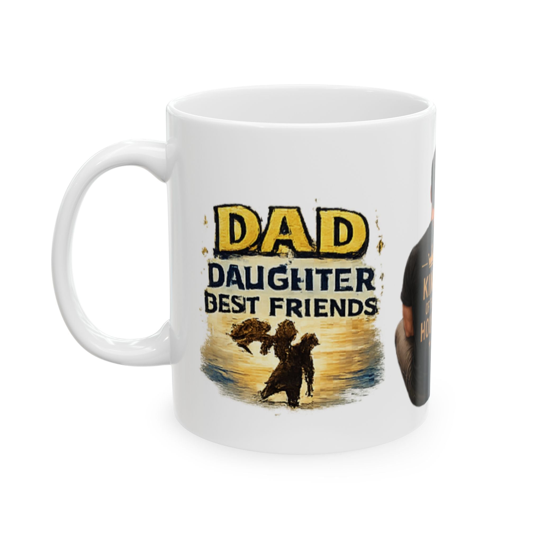 King of the House Mug — Father & Daughter Ceramic Coffee Cup (11oz/15oz)