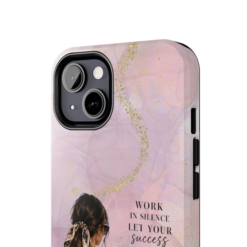 Inspirational Pink Work Desk Phone Case — "Work in Silence, Let Your Success Be Your Noise"
