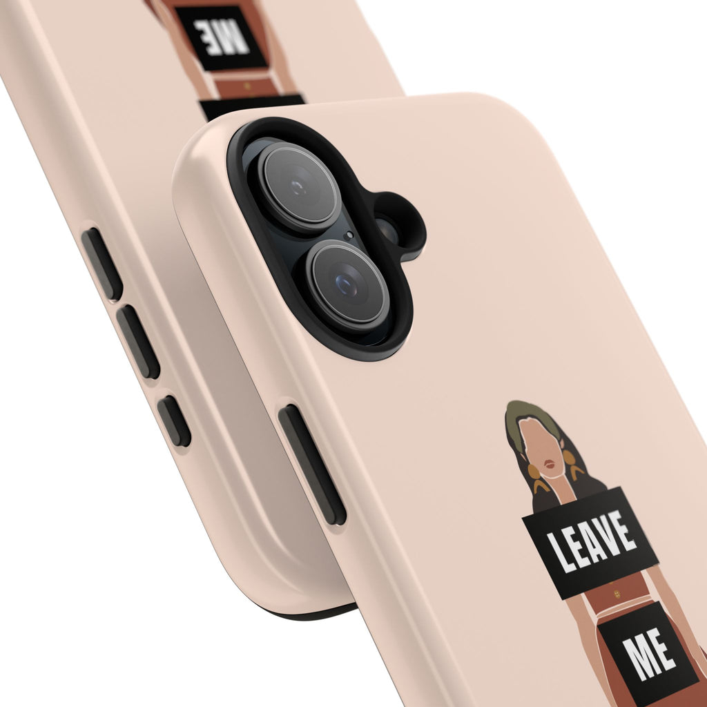 Leave Me Alone Phone Case — Tough Protective iPhone Case with Bold Statement Design
