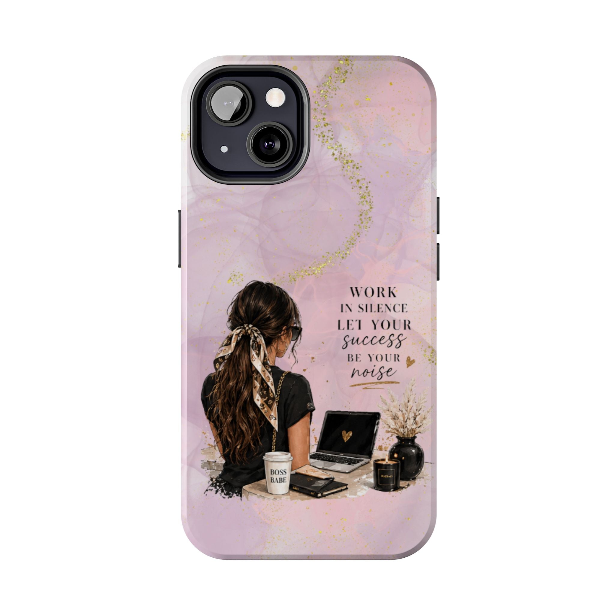 Inspirational Pink Work Desk Phone Case — "Work in Silence, Let Your Success Be Your Noise"
