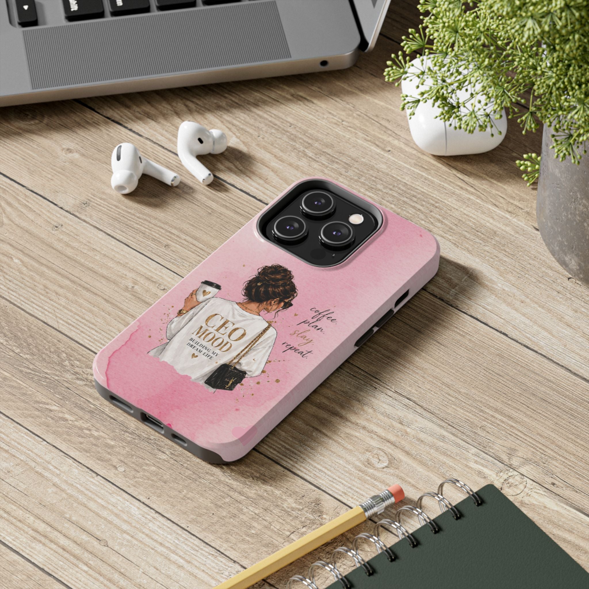 CEO Mood Tough Phone Case — "Coffee, Plan, Slay, Repeat" Pink Protective Cover