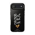 Best Dad Ever Phone Case — Happy Father’s Day Protective Tough Case