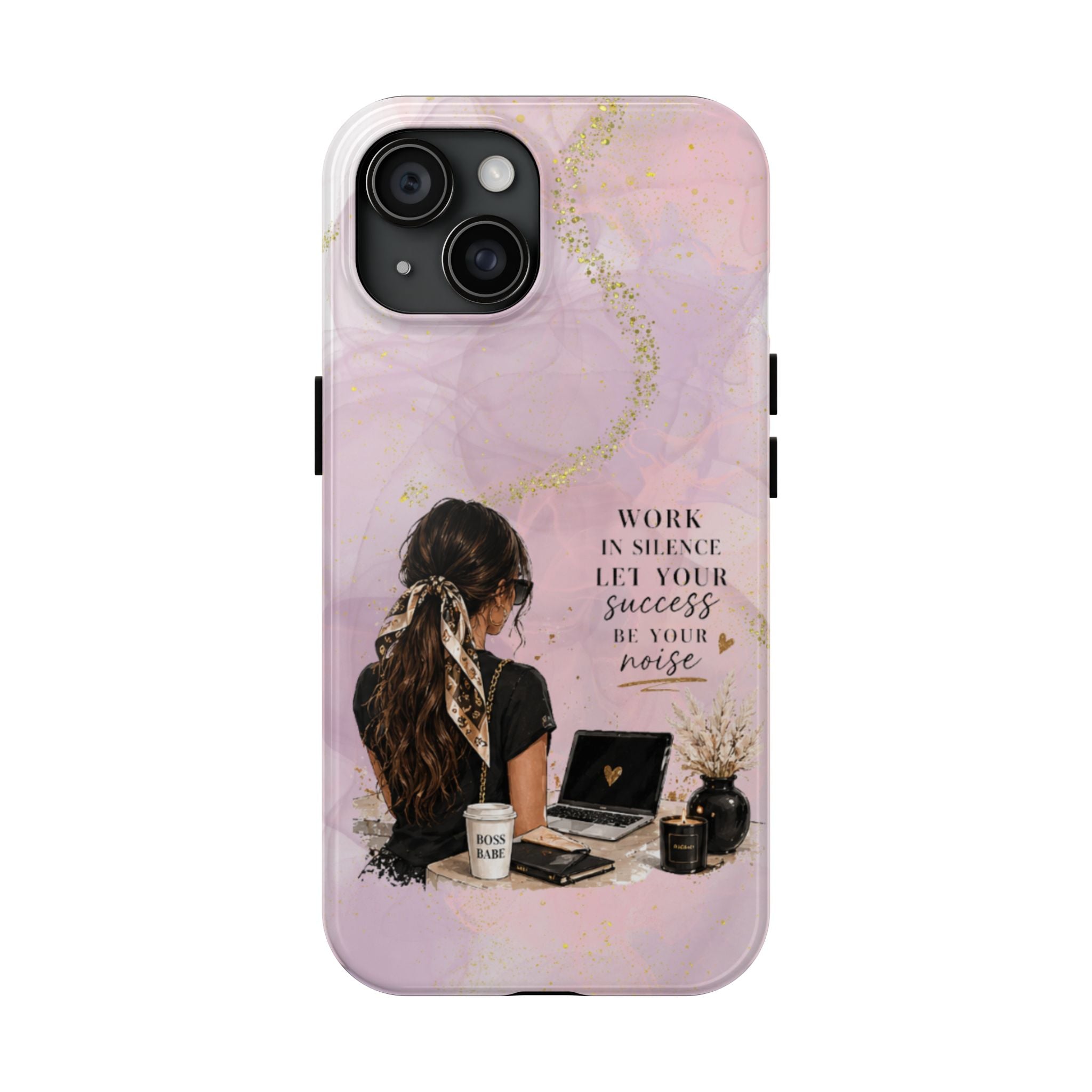Inspirational Pink Work Desk Phone Case — "Work in Silence, Let Your Success Be Your Noise"