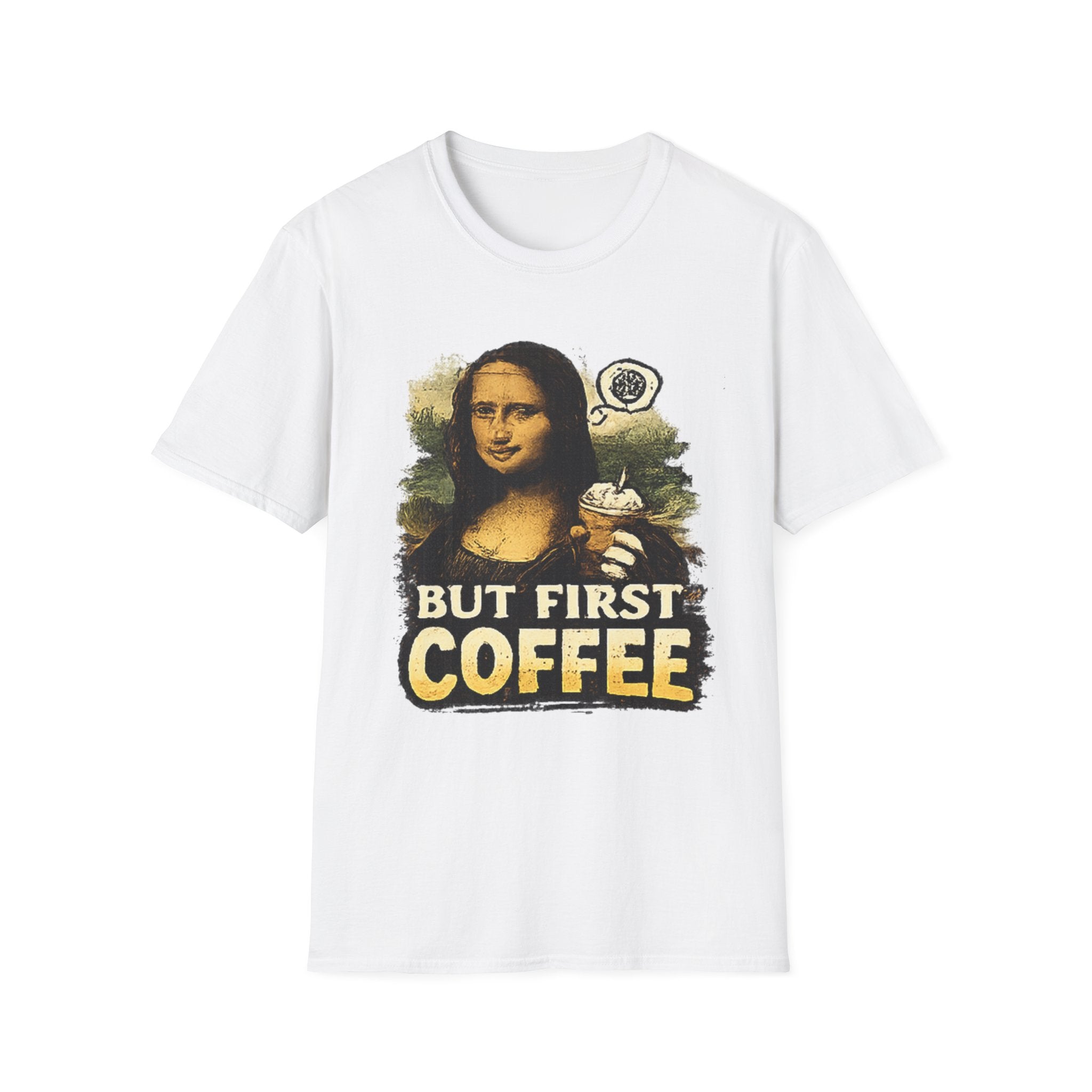 But First Coffee T-Shirt — Mona Lisa Coffee Graphic Tee