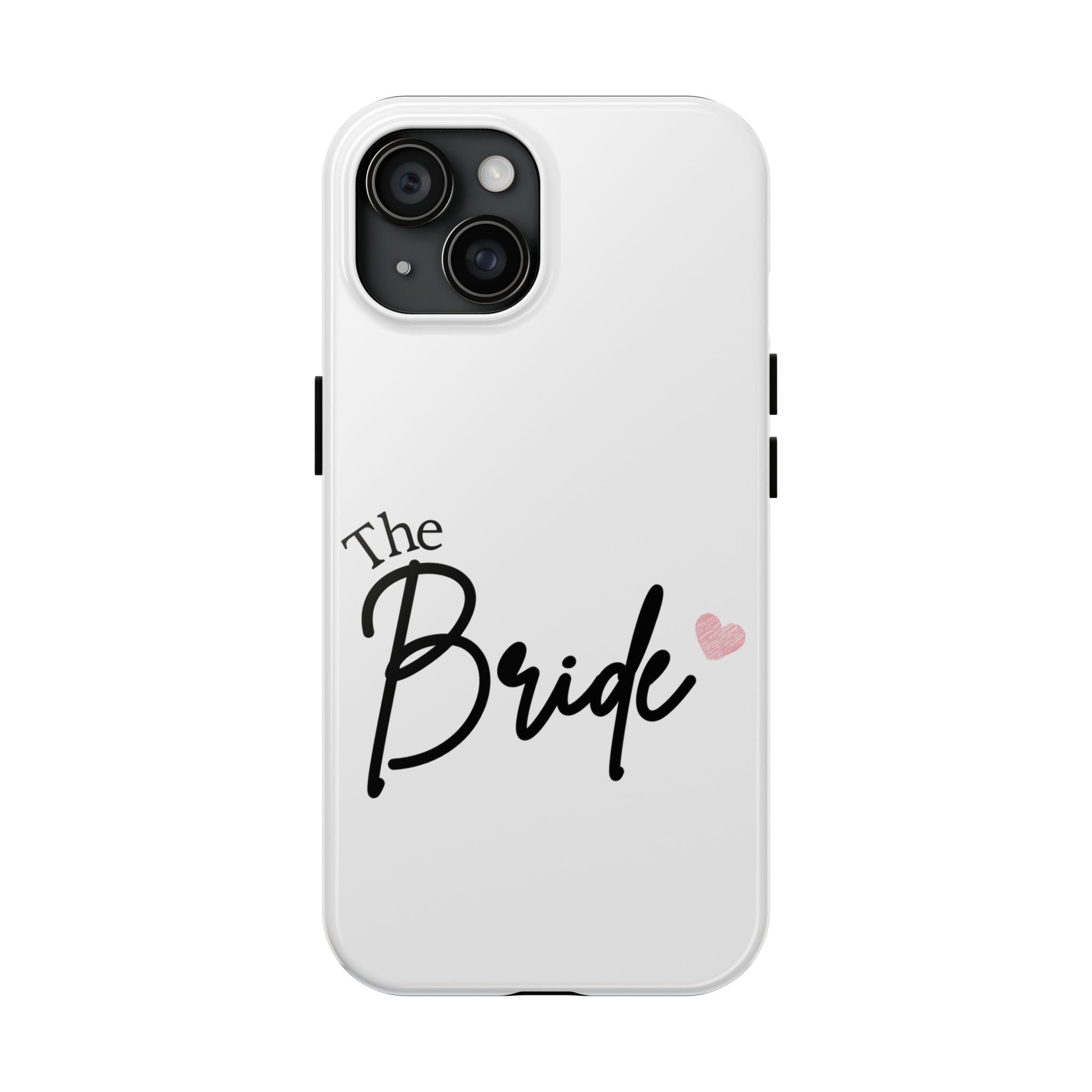 Bride Tough Phone Case — "The Bride" Script with Pink Heart | Bachelorette & Wedding Accessory