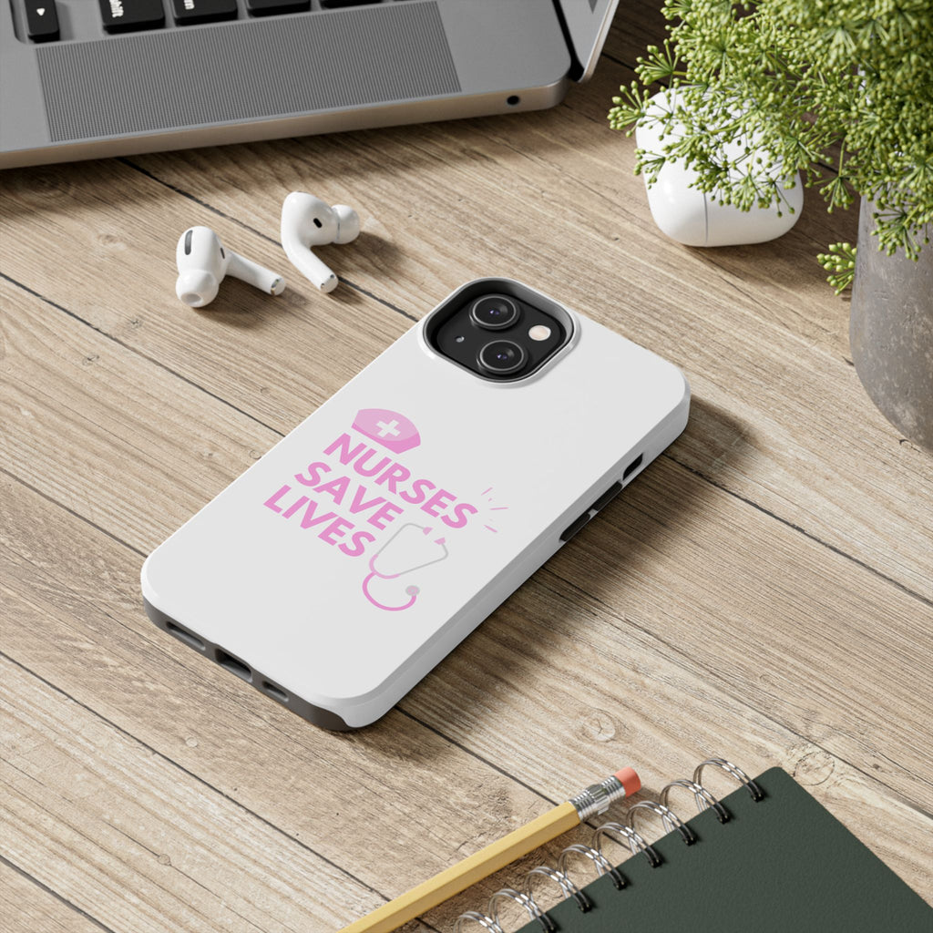 Tough Phone Case — 'Nurses Save Lives' Pink Stethoscope Design