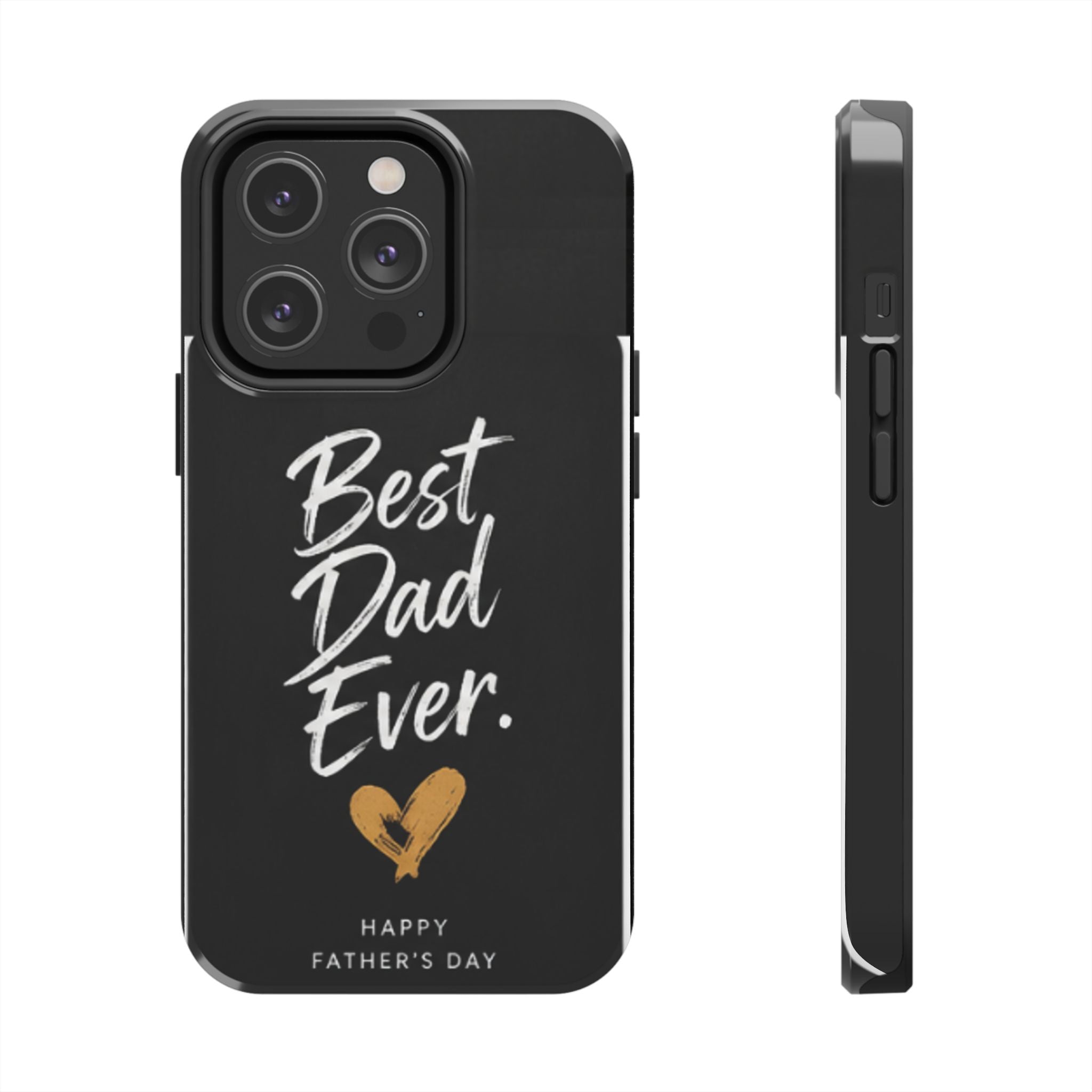 Best Dad Ever Phone Case — Happy Father’s Day Protective Tough Case