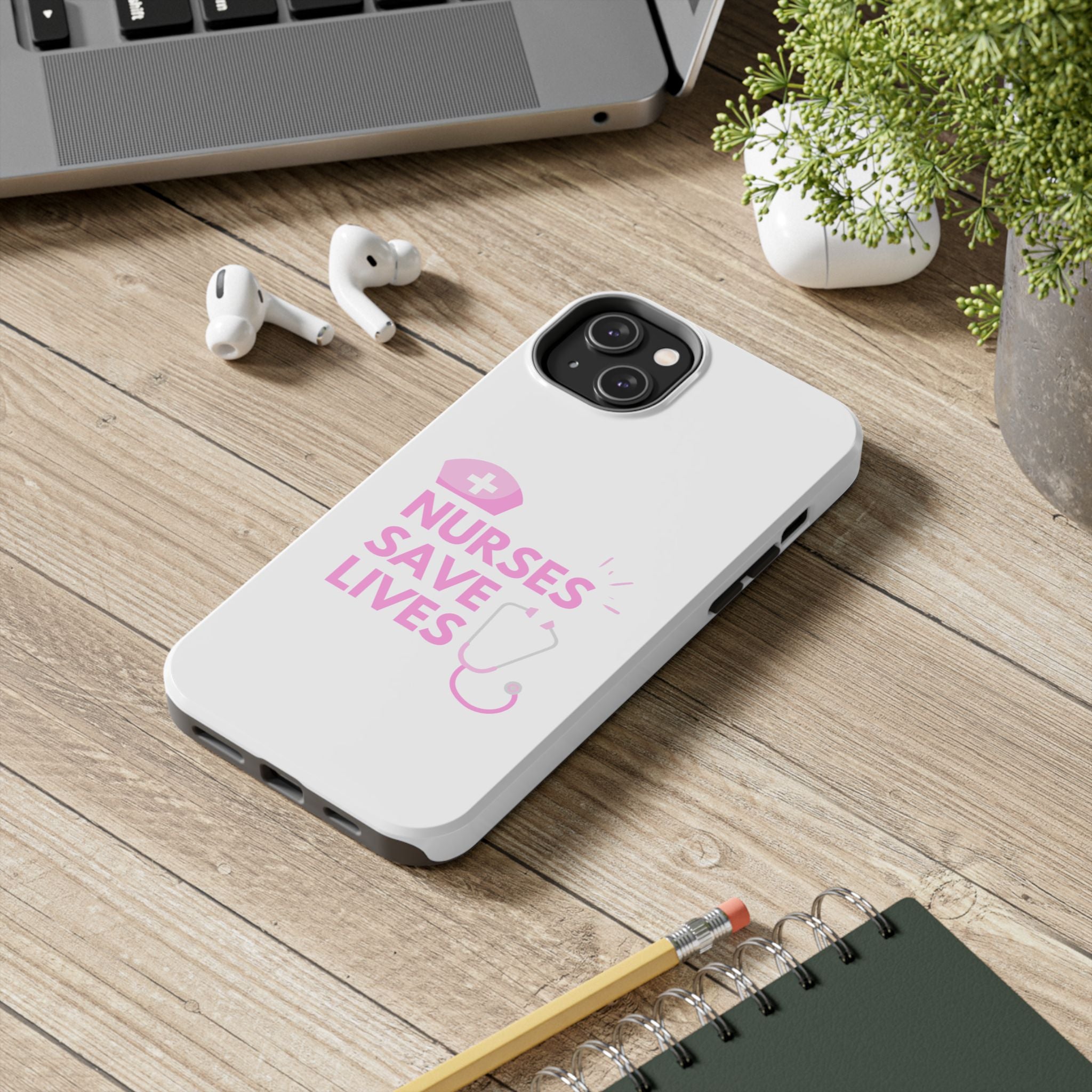 Tough Phone Case — 'Nurses Save Lives' Pink Stethoscope Design