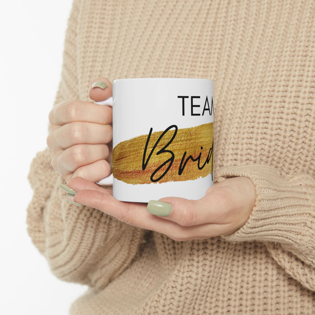 Team Bride Gold Brushstroke Mug — Bachelorette Party Ceramic Coffee Cup (11oz/15oz)