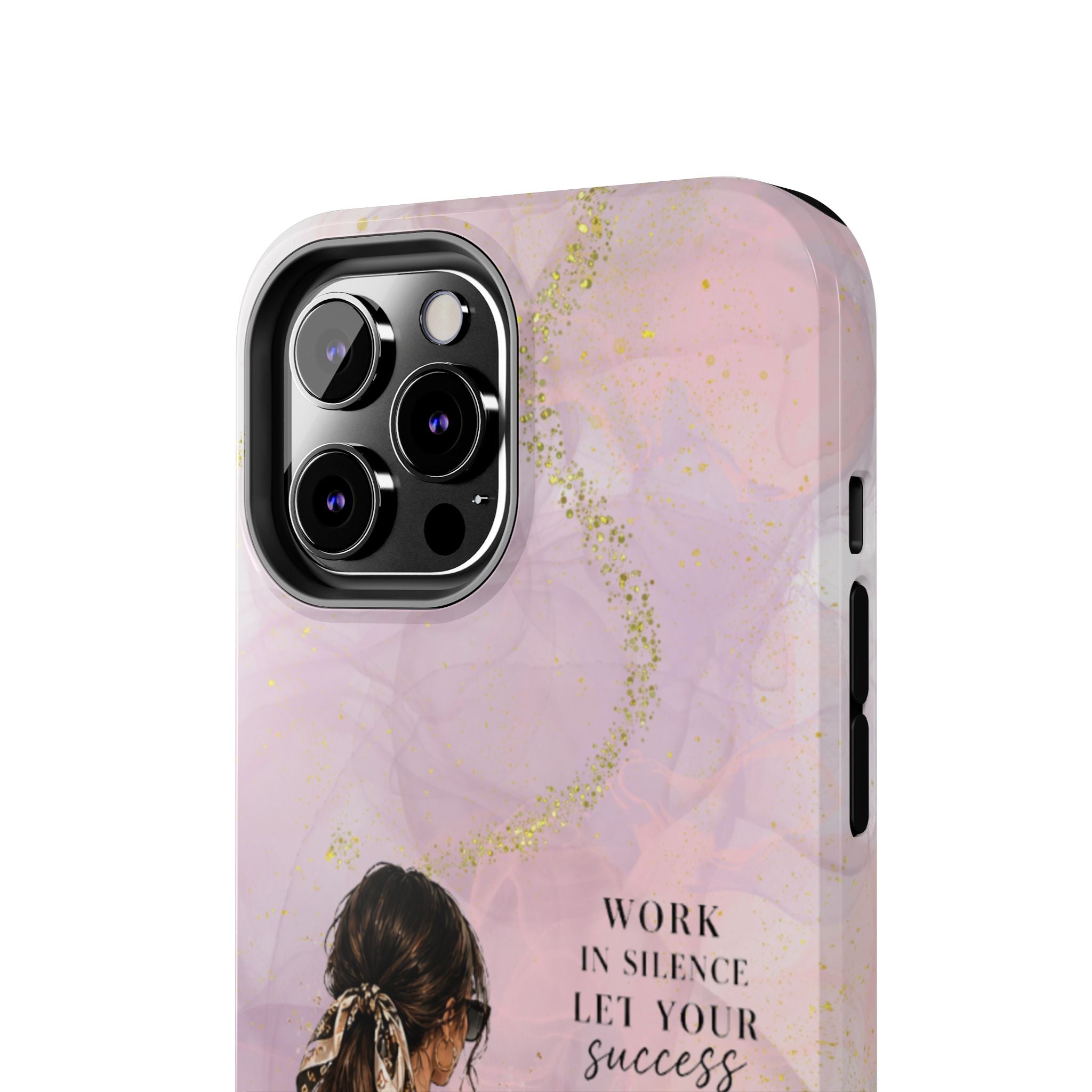 Inspirational Pink Work Desk Phone Case — "Work in Silence, Let Your Success Be Your Noise"