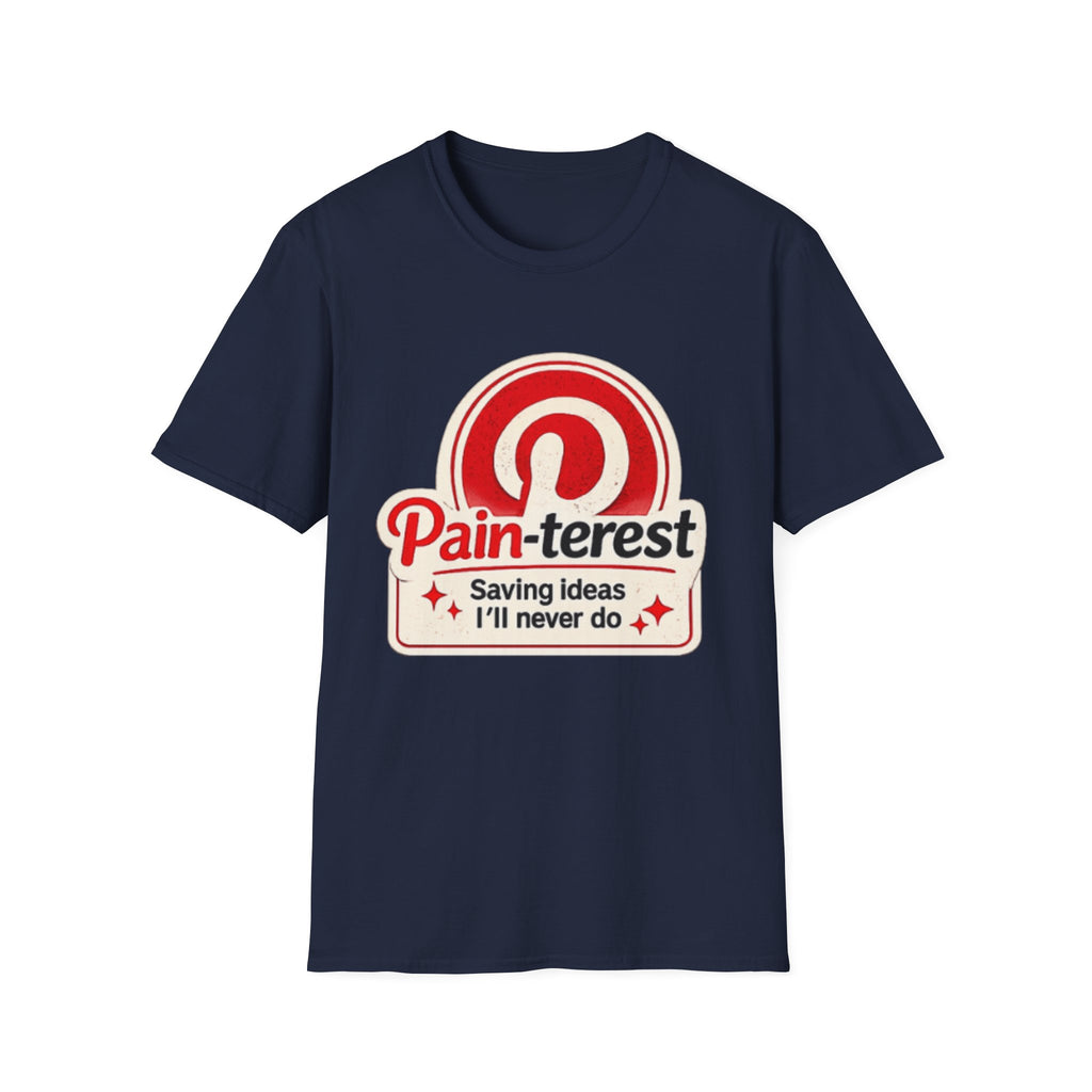 Pain-terest Graphic T-Shirt — "Pain-terest: Saving Ideas I’ll Never Do" Retro Logo