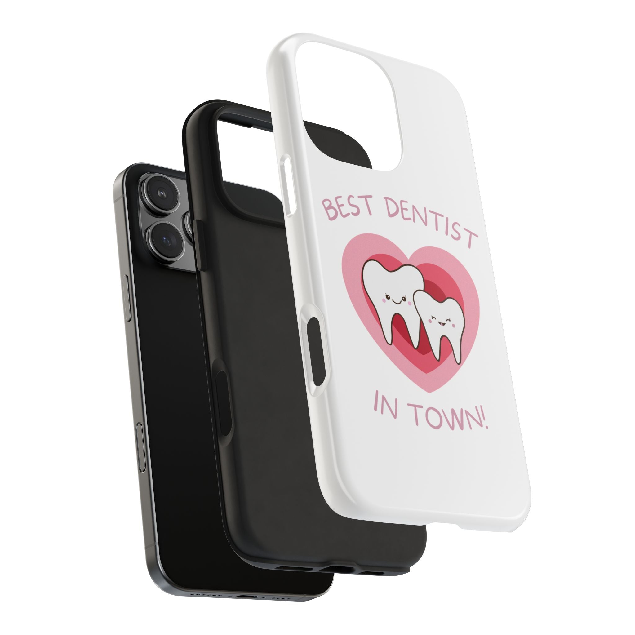 Tough Phone Case — “Best Dentist in Town!” Cute Tooth Heart Design