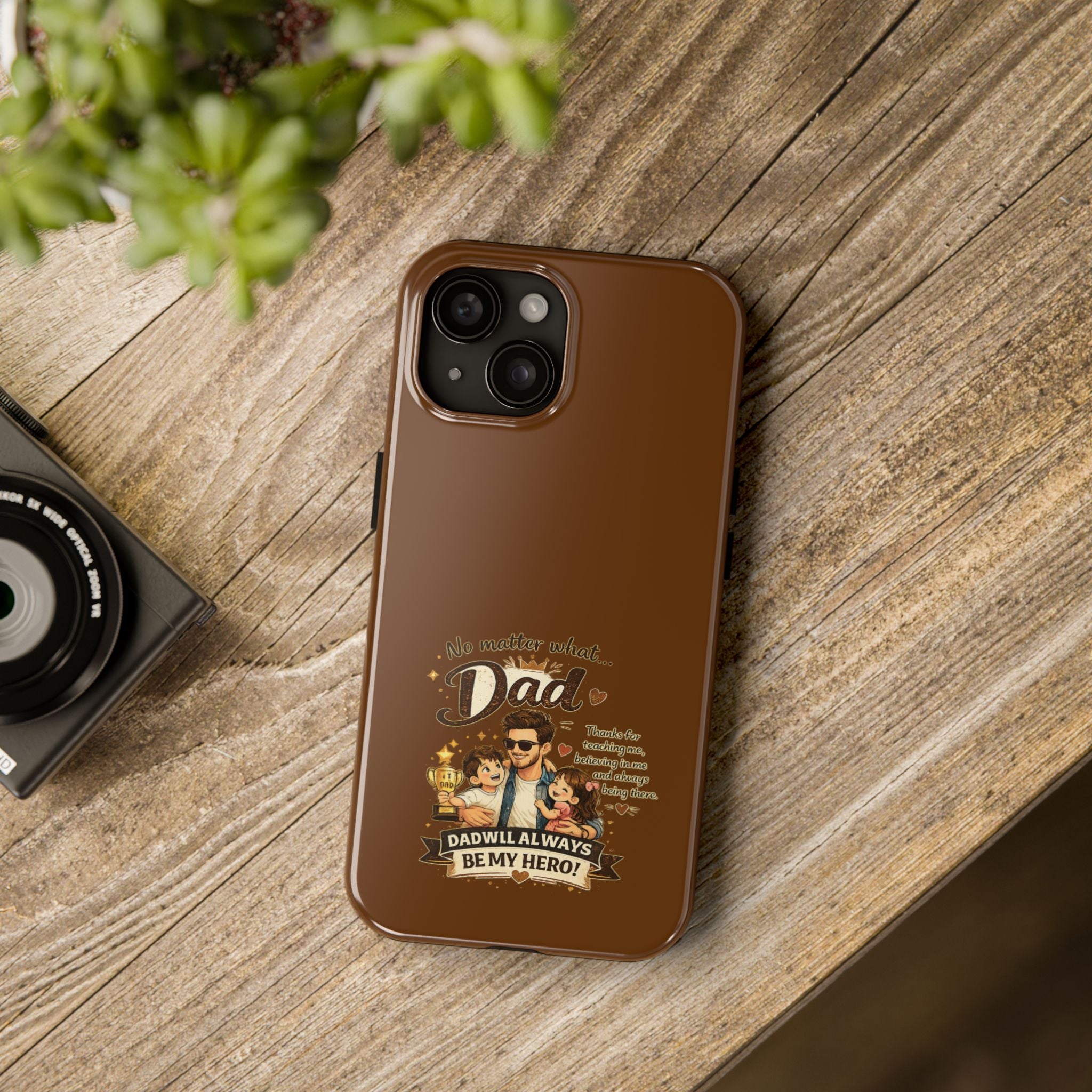 Dad I’ll Always Be My Hero Tough Phone Case — Father’s Day Protective Phone Cover
