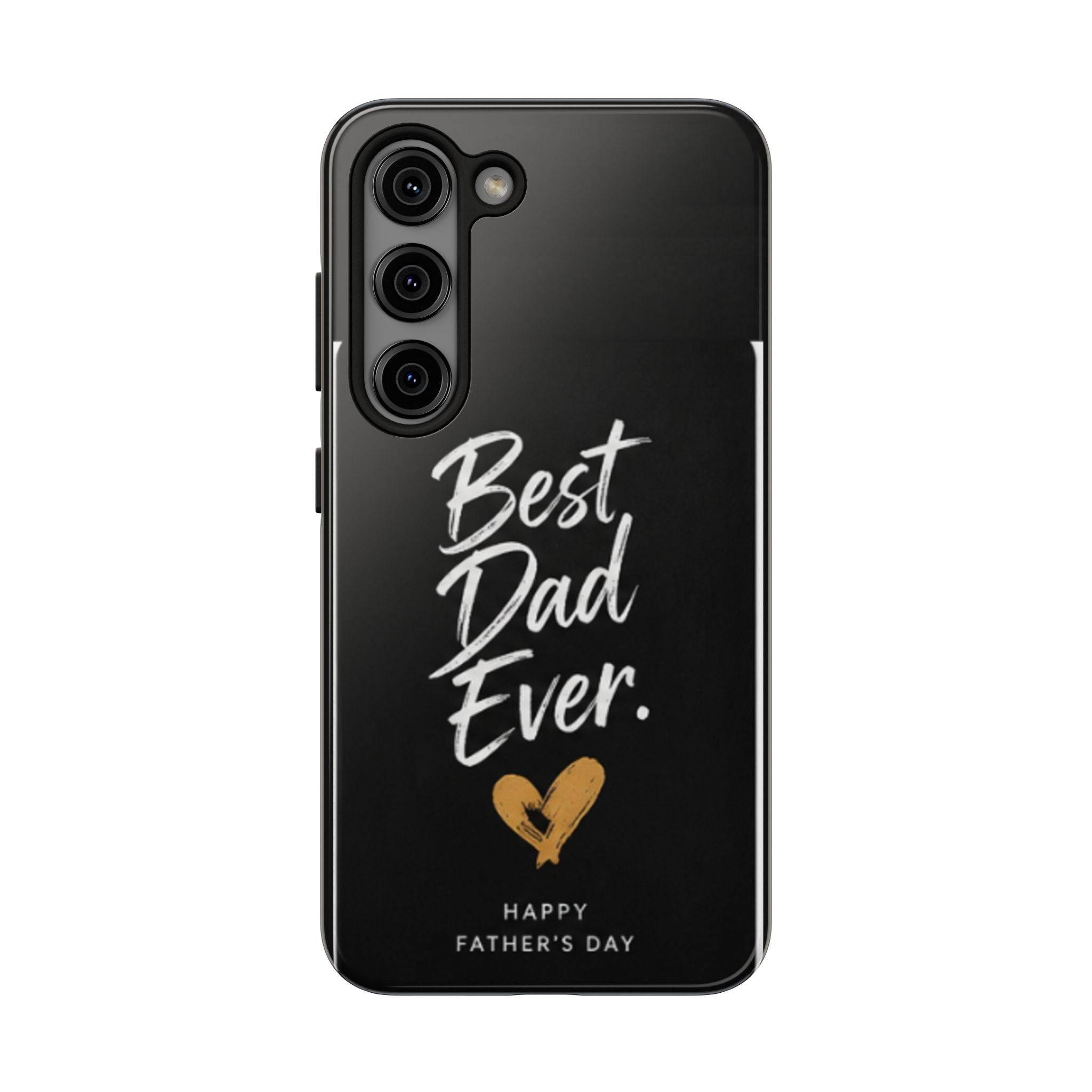 Best Dad Ever Phone Case — Happy Father’s Day Protective Tough Case