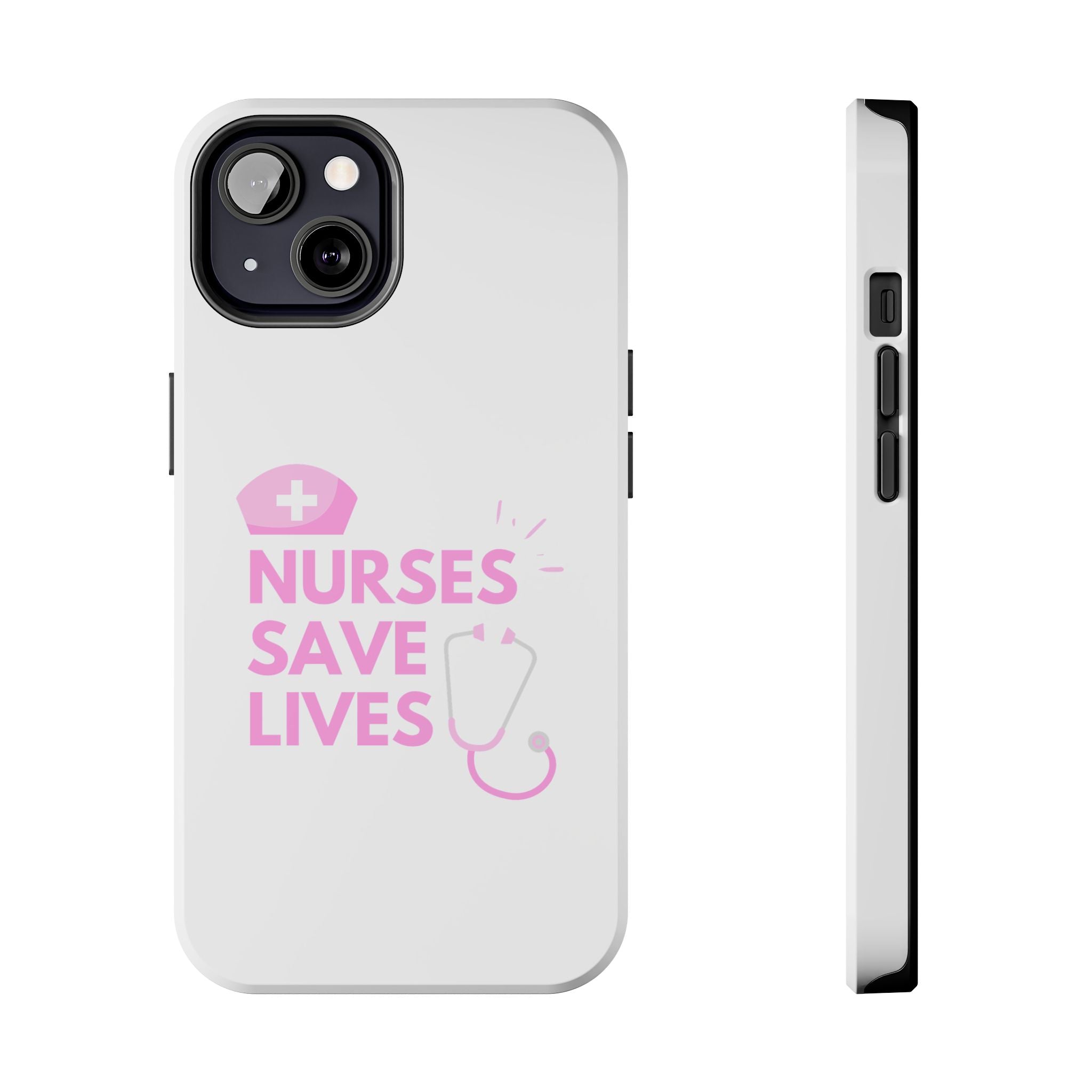Tough Phone Case — 'Nurses Save Lives' Pink Stethoscope Design