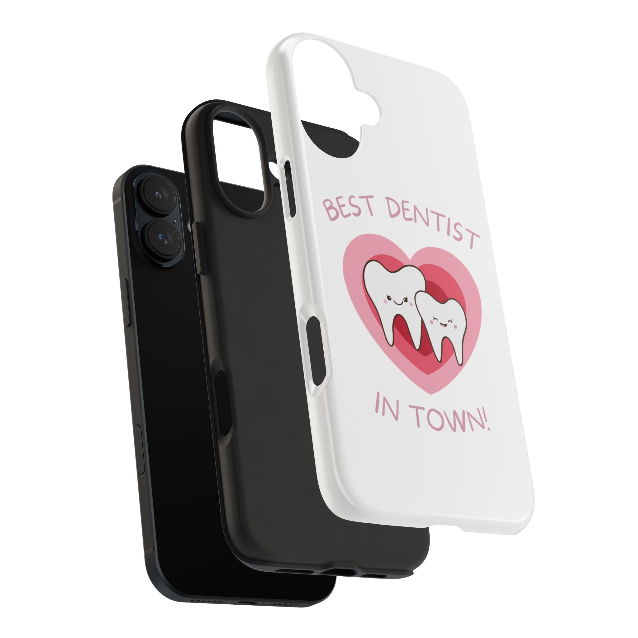 Tough Phone Case — “Best Dentist in Town!” Cute Tooth Heart Design