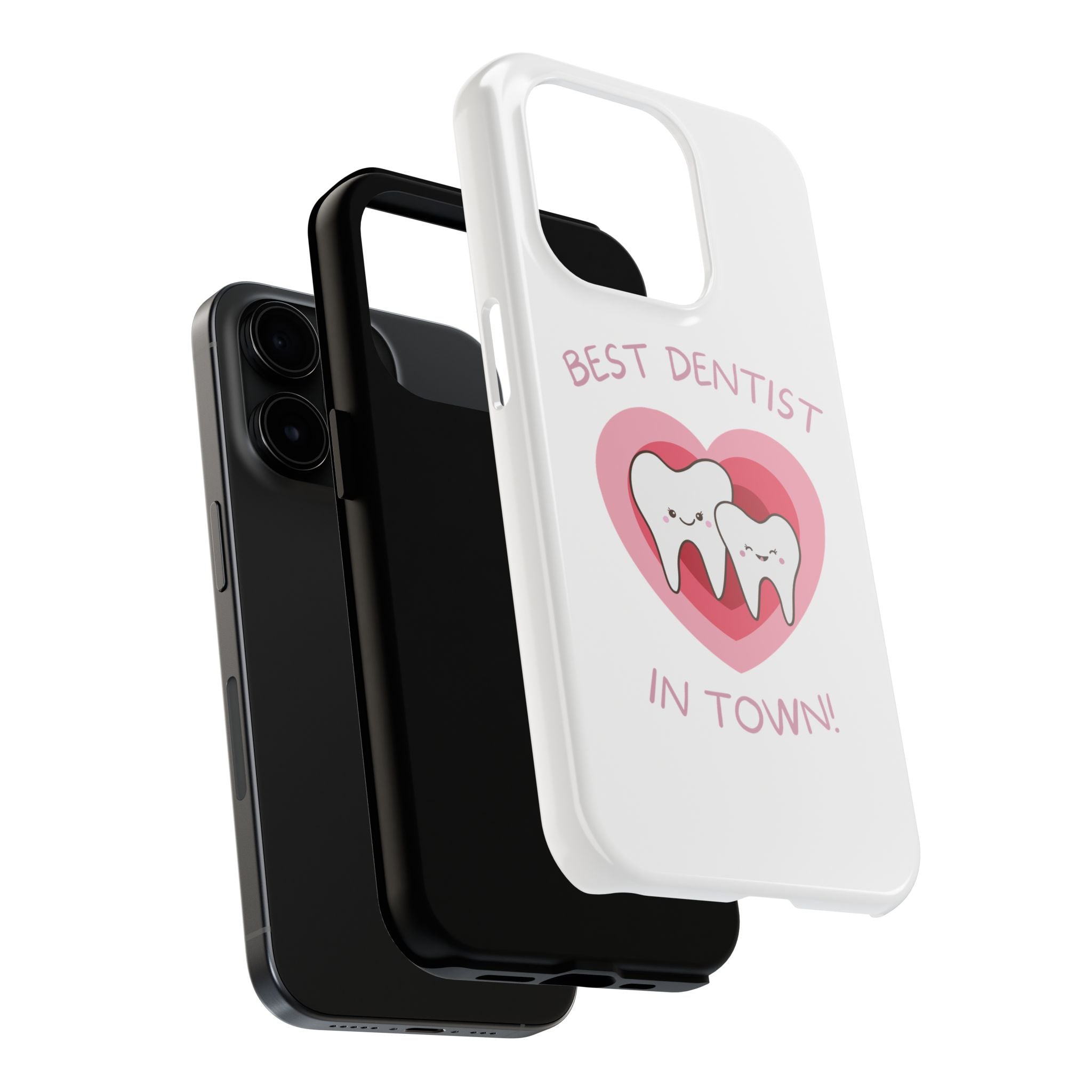 Tough Phone Case — “Best Dentist in Town!” Cute Tooth Heart Design