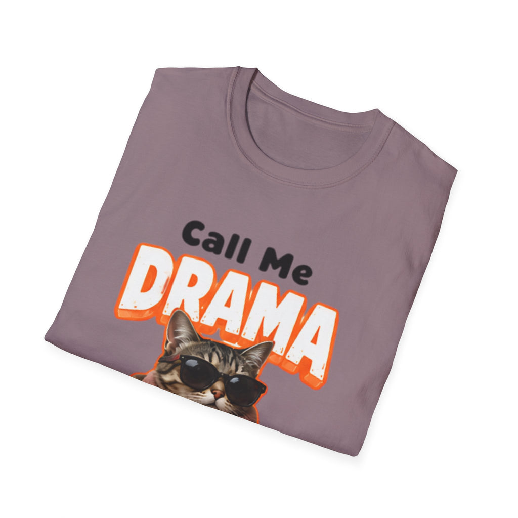 Call Me Drama Cat unisex T-Shirt — "I Need Front Row Seats" Graphic Tee