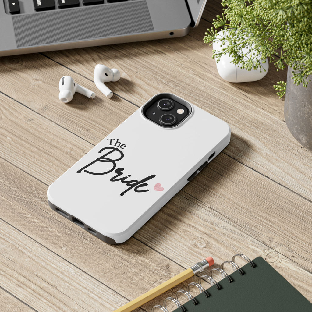 Bride Tough Phone Case — "The Bride" Script with Pink Heart | Bachelorette & Wedding Accessory