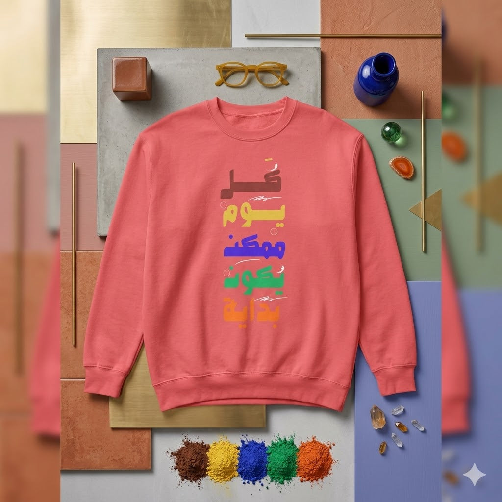Arabic Inspirational Sweatshirt — "غدا يوم ممكن يكون بداية" Multicolor Crewneck