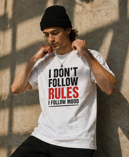 I Don’t Follow Rules I Follow Mood T-Shirt – Funny Rebellious Graphic Tee