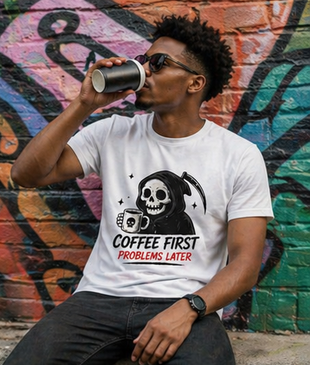 Coffee First, Problems Later Unisex T-Shirt — Grim Reaper Coffee Tee
