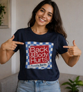 Back & Body Hurts T-Shirt — Funny Pain Relief Graphic Tee
