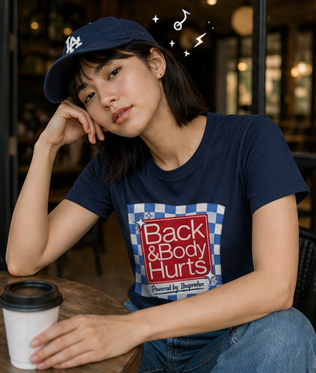 Back & Body Hurts T-Shirt — Funny Pain Relief Graphic Tee