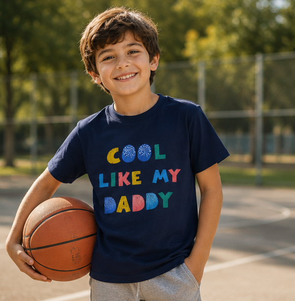 Cool Like My Daddy Kids T-Shirt — Cute Colorful Toddler Tee for Father's Day