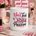 Nail Tech Mug — Funny Nail Technician Ceramic Coffee Cup