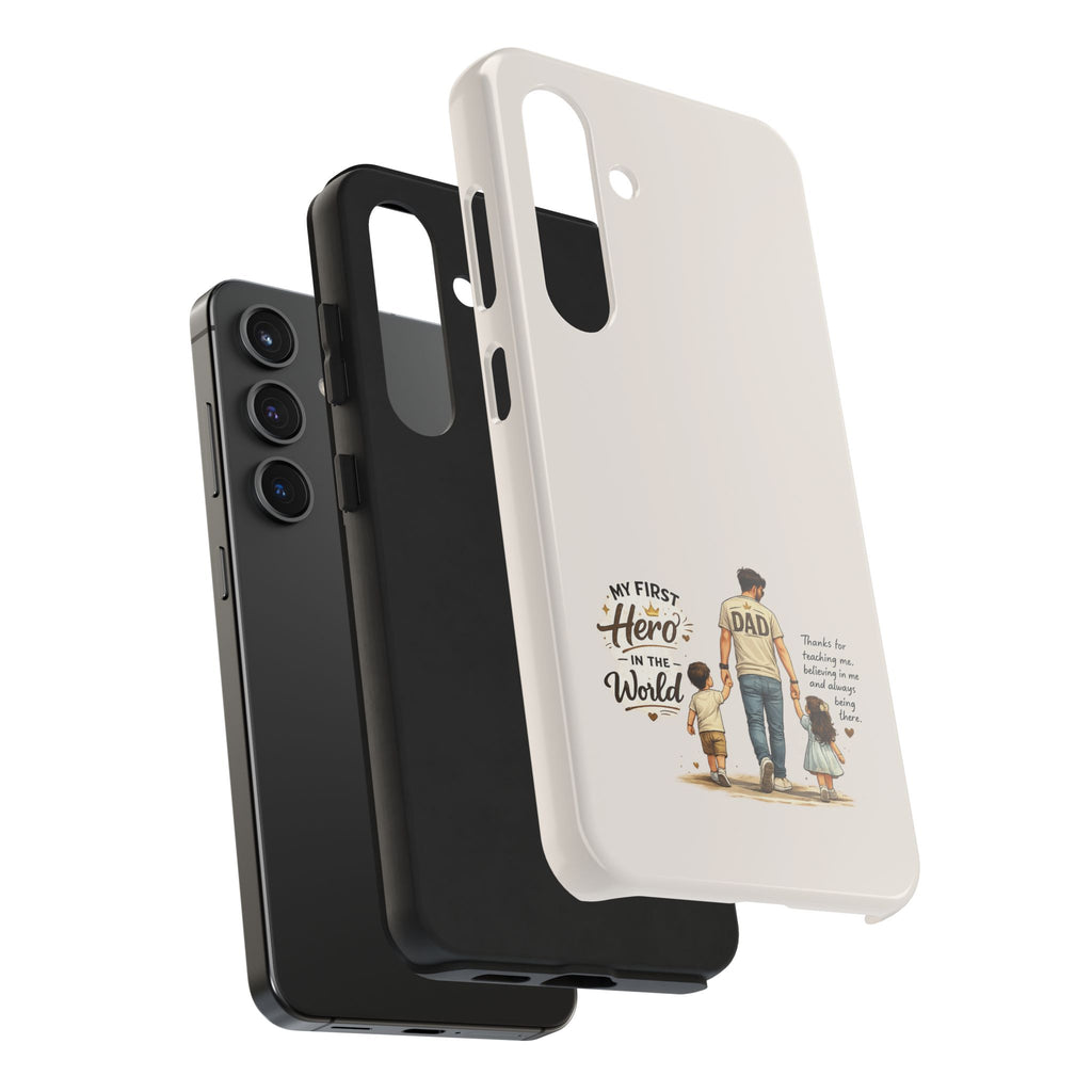 Dad Phone Case — "My First Hero in the World" Protective Tough Case, Father’s Day Gift