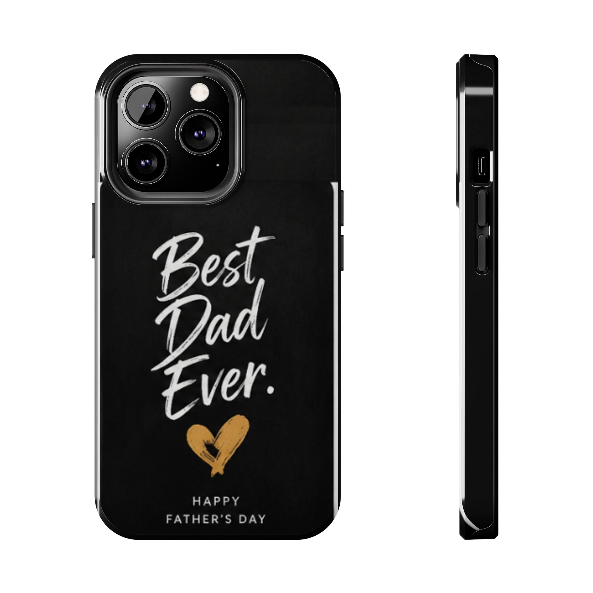 Best Dad Ever Phone Case — Happy Father’s Day Protective Tough Case