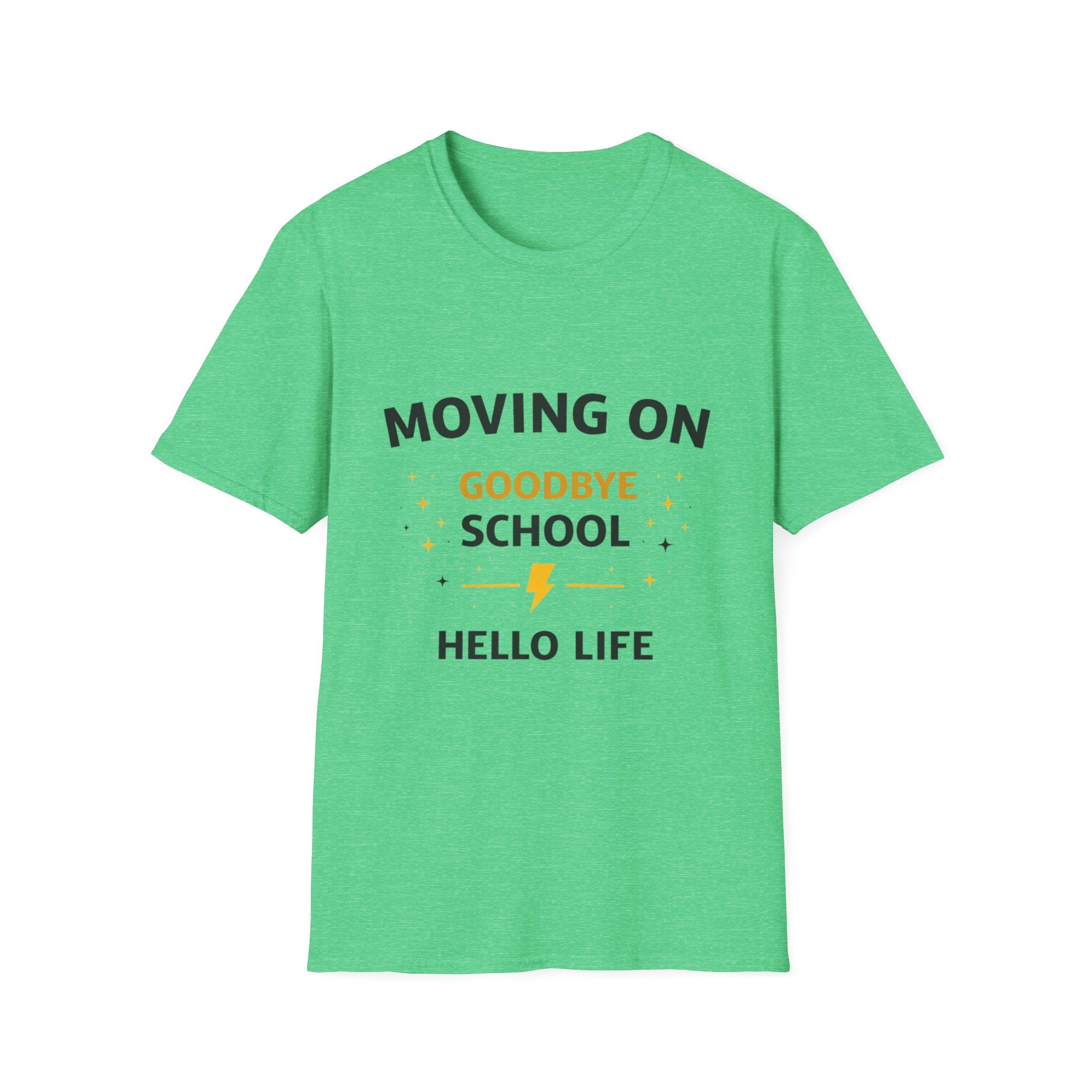 Graduation T-Shirt — "Moving On: Goodbye School, Hello Life" Celebration Tee