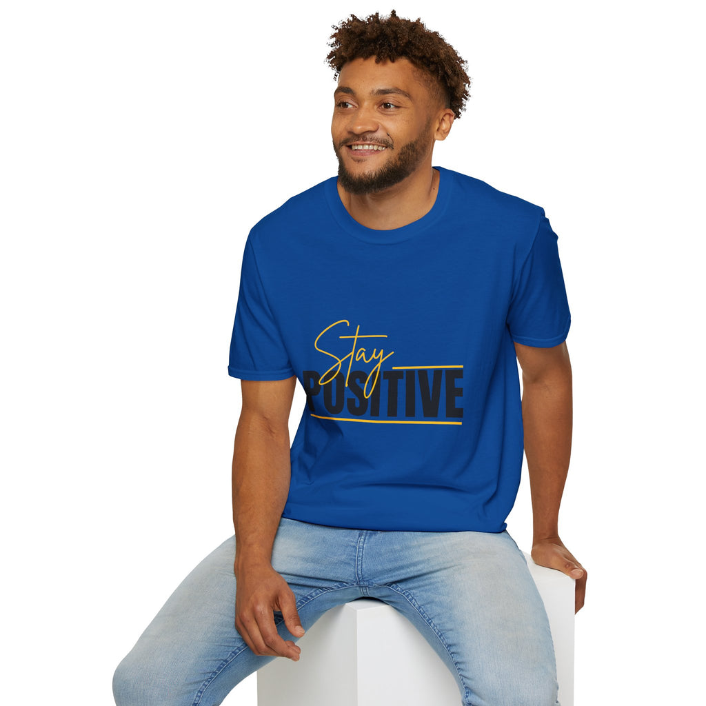 Stay Positive T-Shirt — Inspirational Motivational Graphic Tee