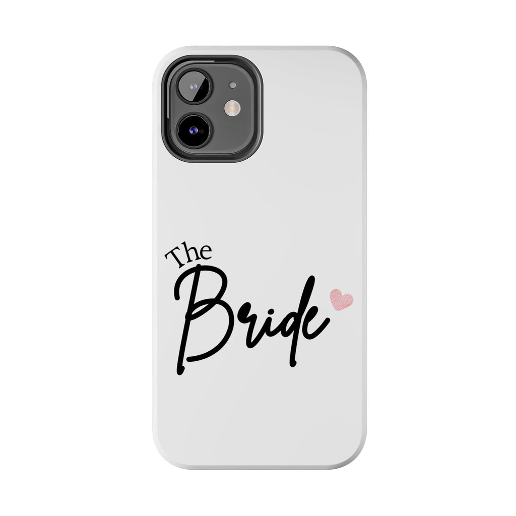Bride Tough Phone Case — "The Bride" Script with Pink Heart | Bachelorette & Wedding Accessory