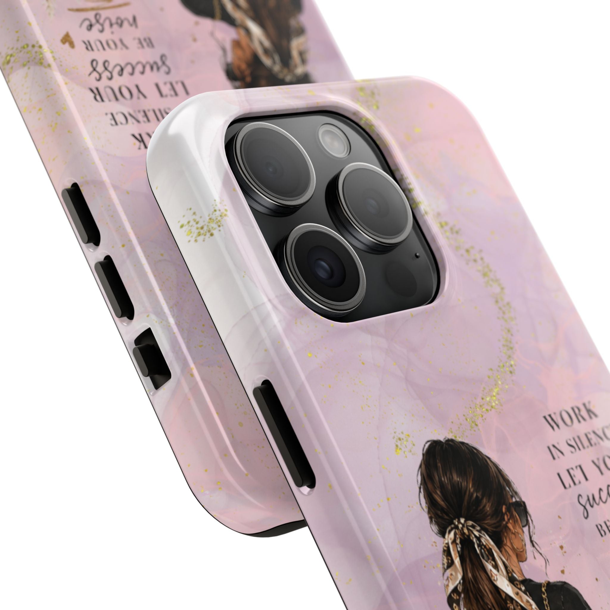 Inspirational Pink Work Desk Phone Case — "Work in Silence, Let Your Success Be Your Noise"