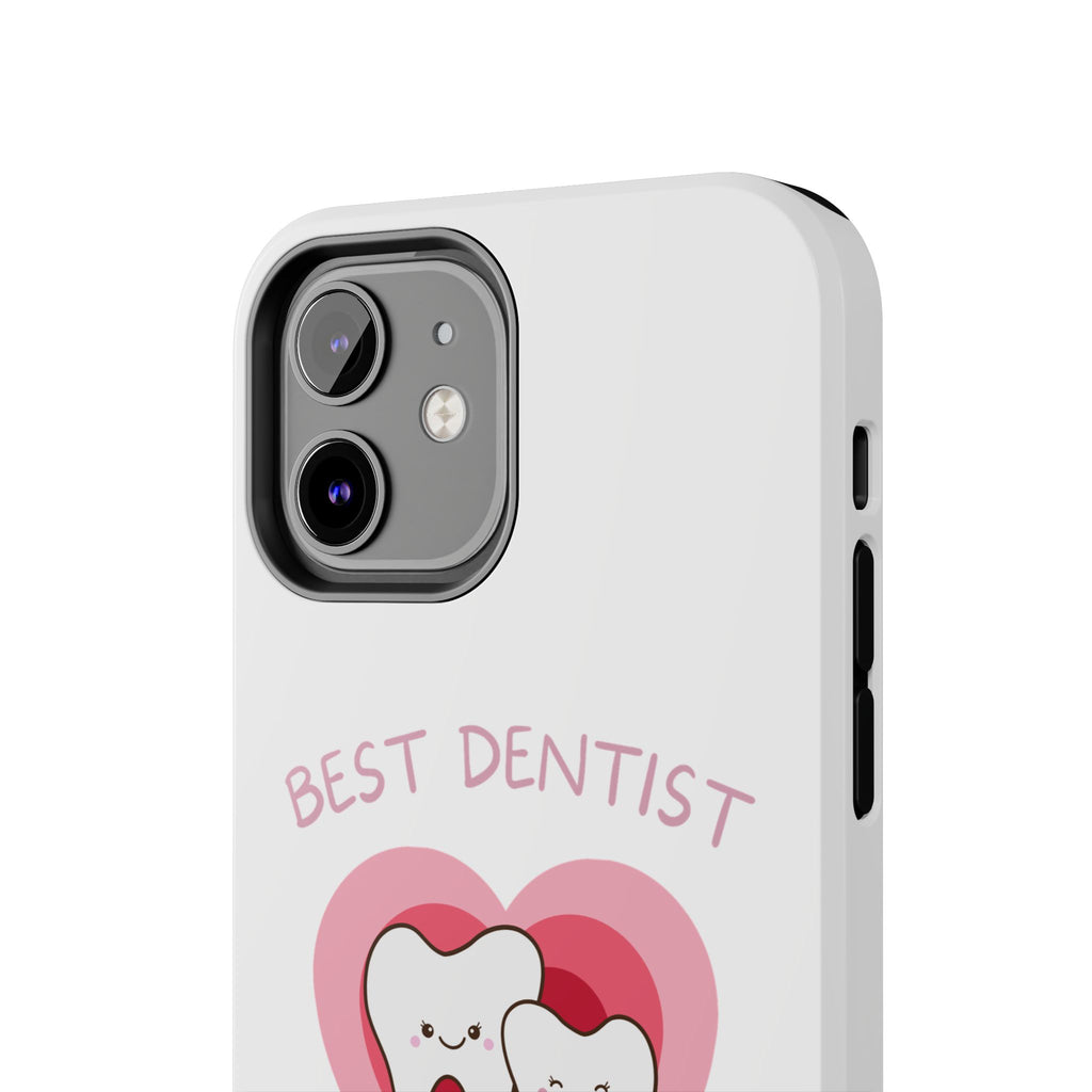 Tough Phone Case — “Best Dentist in Town!” Cute Tooth Heart Design